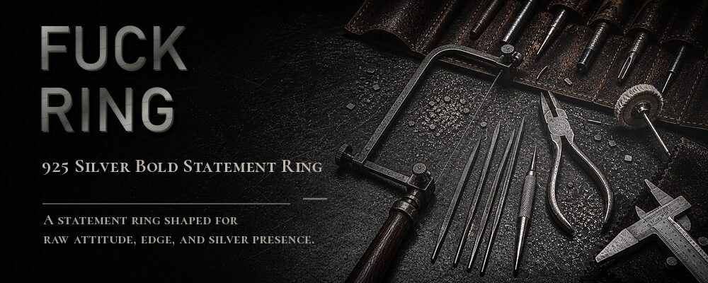 FUCK ring 925 silver as listed metalsmith tools workshop banner