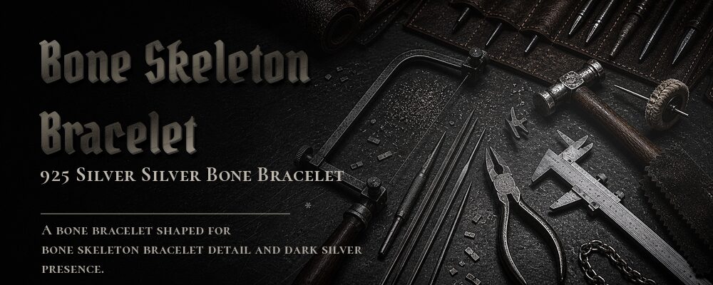 bone skeleton bracelet 925 SILVER as listed jewelry workshop tools banner