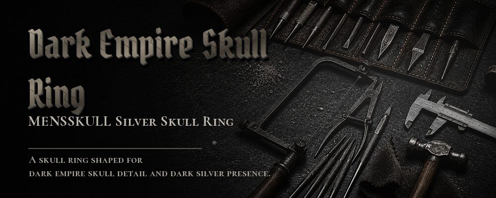 dark empire skull ring material details should be confirmed from the current product options jewelry workshop tools banner