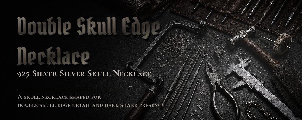double skull edge necklace 925 SILVER as listed jewelry workshop tools banner