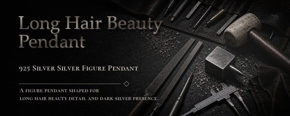 long hair beauty pendant 925 Silver as listed jewelry workshop tools banner