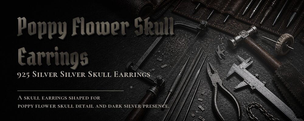 poppy flower skull earrings 925 silver as listed jewelry workshop tools banner