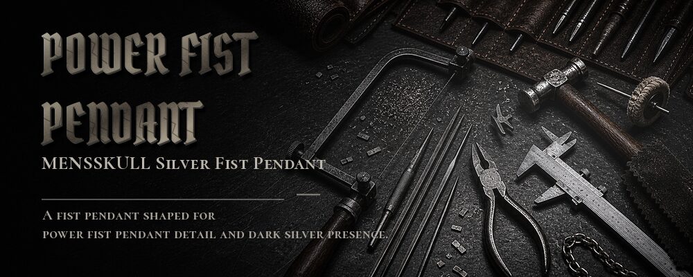 power fist pendant material details should be confirmed from the current product options jewelry workshop tools banner