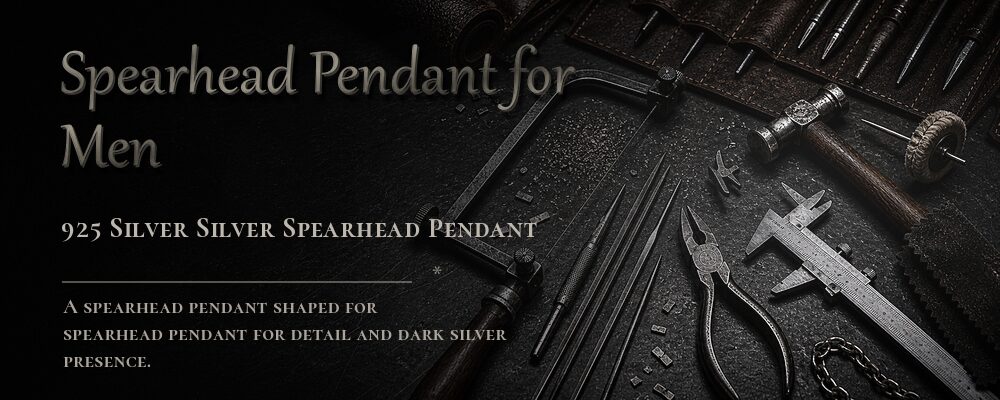 spearhead pendant for men 925 Silver as listed jewelry workshop tools banner