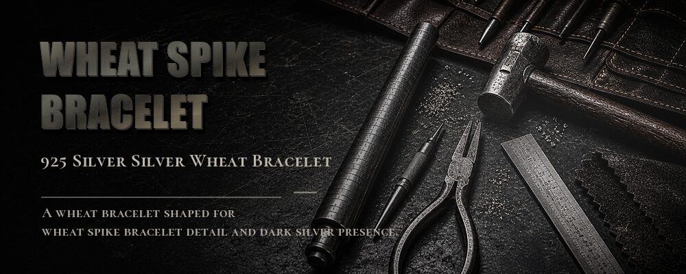 wheat spike bracelet 925 Sterling Silver as listed jewelry workshop tools banner