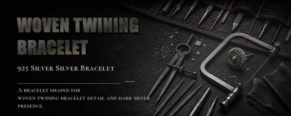 woven twining bracelet 925 SILVER as listed jewelry workshop tools banner